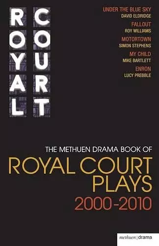 The Methuen Drama Book of Royal Court Plays 2000-2010 cover
