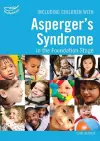 Including Children with Asperger's Syndrome in the Foundation Stage cover