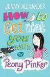 How To Get What You Want by Peony Pinker cover