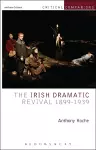 The Irish Dramatic Revival 1899-1939 cover