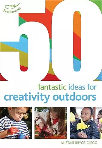 50 Fantastic Ideas for Creativity Outdoors cover
