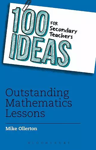 100 Ideas for Secondary Teachers: Outstanding Mathematics Lessons cover