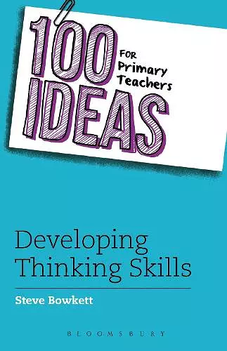 100 Ideas for Primary Teachers: Developing Thinking Skills cover