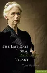 The Last Days of a Reluctant Tyrant cover