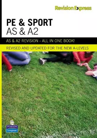 Revision Express AS and A2 Physical Education and Sport cover