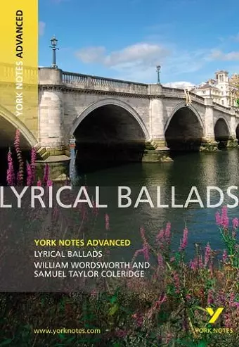 Lyrical Ballads: York Notes Advanced - everything you need to study and prepare for the 2025 and 2026 exams cover