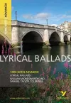 Lyrical Ballads: York Notes Advanced everything you need to catch up, study and prepare for and 2023 and 2024 exams and assessments cover