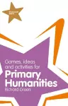 Classroom Gems: Games, Ideas and Activities for Primary Humanities (History, Georgraphy and RE) cover