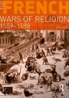 The French Wars of Religion 1559-1598 cover