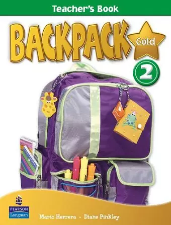 Backpack Gold 2 Teacher's Book New Edition cover