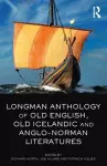 Longman Anthology of Old English, Old Icelandic, and Anglo-Norman Literatures cover