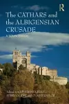 The Cathars and the Albigensian Crusade cover