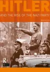 Hitler and the Rise of the Nazi Party cover