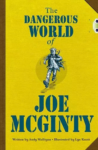 Bug Club Independent Fiction Year 6 Red B The Dangerous World of Joe McGinty cover
