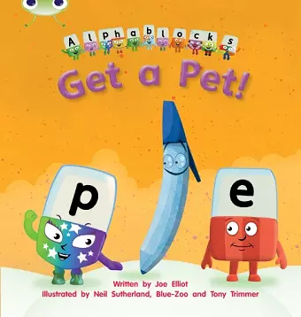 Bug Club Phonics - Phase 2 Unit 4: Alphablocks Get A Pet! cover