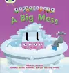 Bug Club Phonics - Phase 2 Unit 5: Alphablocks A Big Mess cover