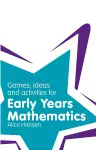 Games, Ideas and Activities for Early Years Mathematics cover