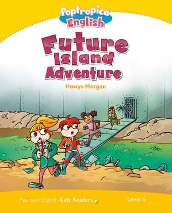 Level 6: Poptropica English Future Island Adventure cover