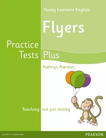 Young Learners English Flyers Practice Tests Plus Students' Book cover