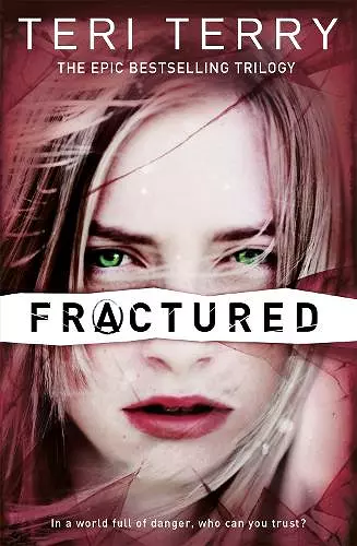 SLATED Trilogy: Fractured cover