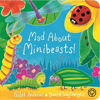 Mad About Minibeasts! Board Book cover