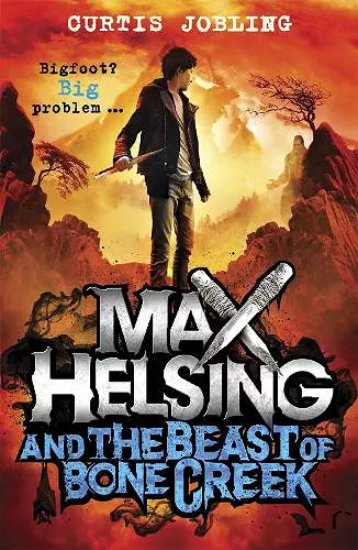 Max Helsing and the Beast of Bone Creek cover