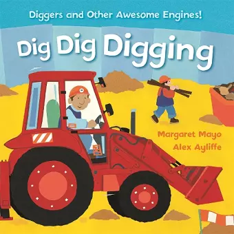 Awesome Engines: Dig Dig Digging Padded Board Book cover