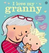 I Love My Granny Board Book cover