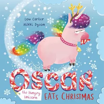 Oscar the Hungry Unicorn Eats Christmas cover