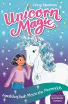 Unicorn Magic: Sparklesplash Meets the Mermaids cover