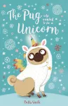 The Pug who wanted to be a Unicorn cover