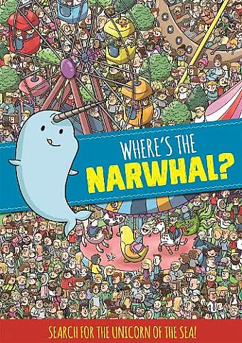 Where's the Narwhal? A Search and Find Book cover