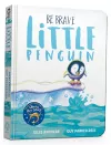 Be Brave Little Penguin Board Book cover