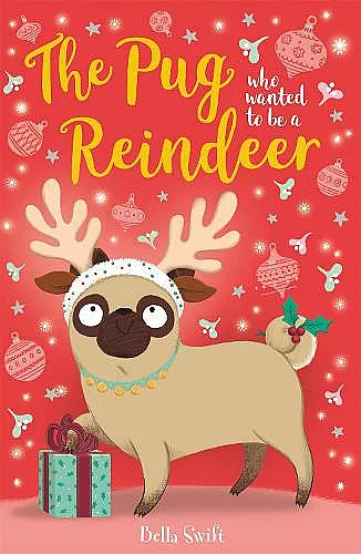 The Pug who wanted to be a Reindeer cover
