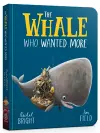 The Whale Who Wanted More Board Book cover