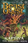 Beast Quest: Kaptiva the Shrieking Siren cover