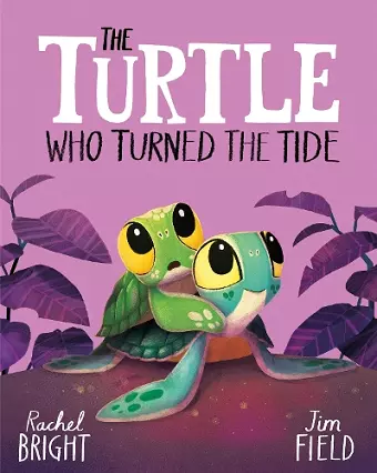 The Turtle Who Turned the Tide cover
