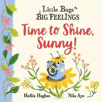 Little Bugs Big Feelings: Time to Shine, Sunny cover