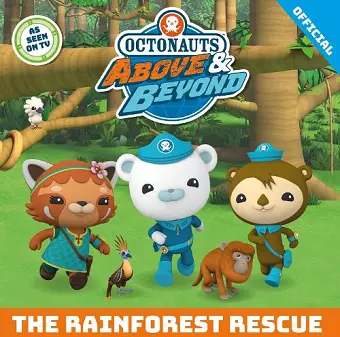 Octonauts Above & Beyond: The Rainforest Rescue cover