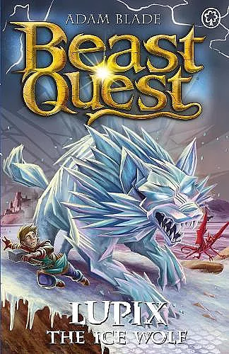 Beast Quest: Lupix the Ice Wolf cover