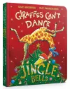 Jingle Bells from Giraffes Can't Dance Board Book cover