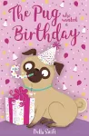 The Pug who wanted a Birthday cover