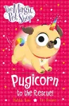 The Magic Pet Shop: Pugicorn to the Rescue! cover