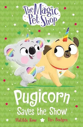 The Magic Pet Shop Stories: Pugicorn Saves the Show cover