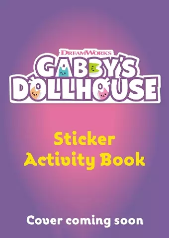 DreamWorks Gabby's Dollhouse: Sticker Activity Book cover