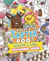 Where’s the Easter Poo? Search and Find Colouring Book cover