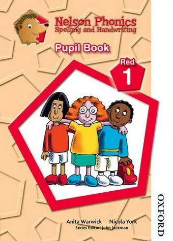 Nelson Phonics Spelling and Handwriting Pupil Book Red 1 cover