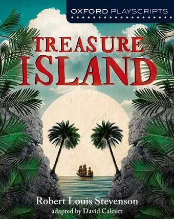 Oxford Playscripts: Treasure Island cover