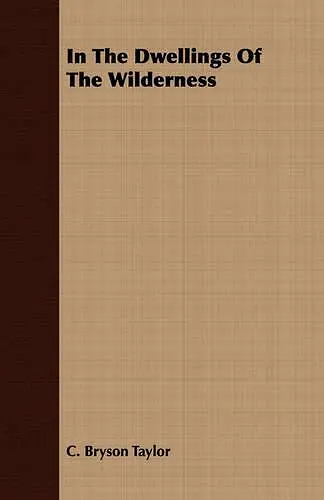 In The Dwellings Of The Wilderness cover