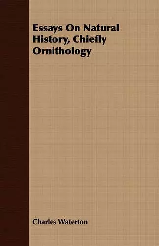 Essays On Natural History, Chiefly Ornithology cover